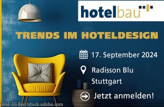 Jetzt anmelden: Trends im Hoteldesign 17. September 2024