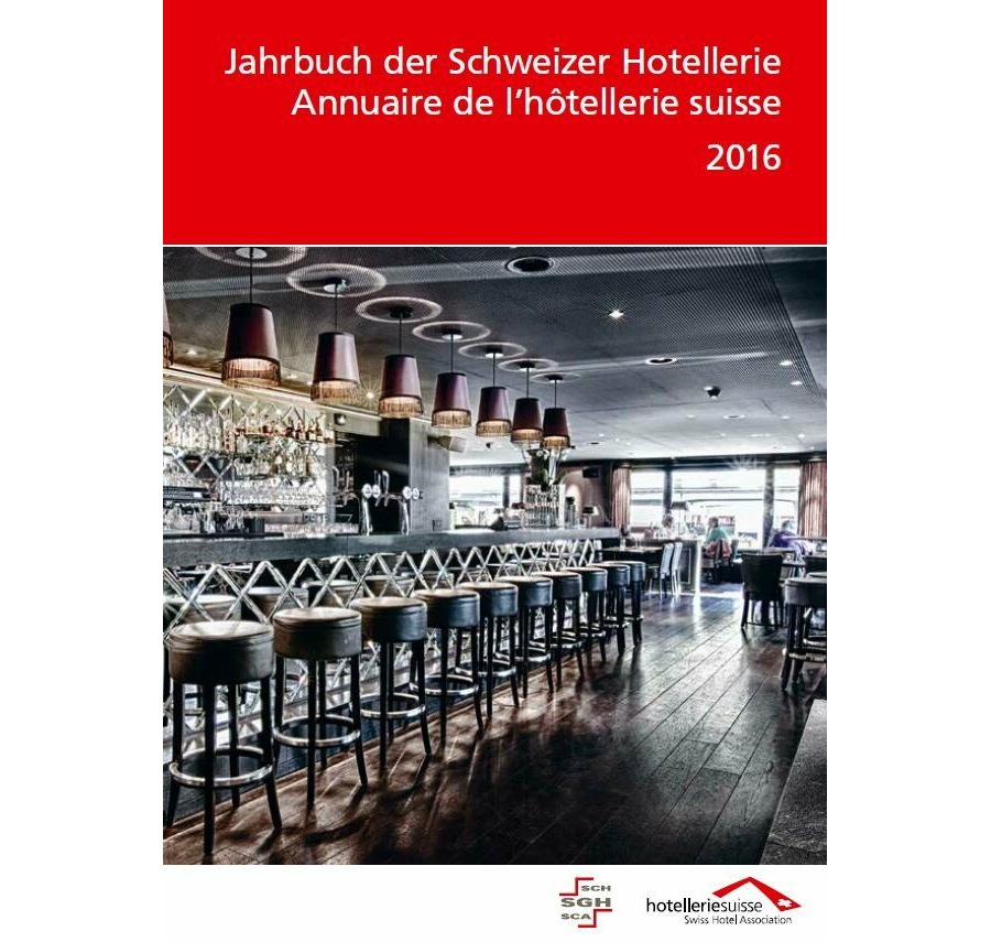 Das Jahrbuch der Schweizer Hotellerie 2016